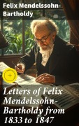 Cover-Bild zum Titel 'Letters of Felix Mendelssohn-Bartholdy from 1833 to 1847' von 'Felix Mendelssohn-Bartholdy'