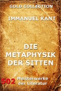Die Metaphysik der Sitten - Immanuel Kant