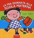 Cover-Bild zum Titel 'La mia giornata alla scuola materna' von 'Liesbet Slegers'