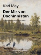 Cover-Bild zum Titel 'Der Mir von Dschinnistan' von 'Karl May'