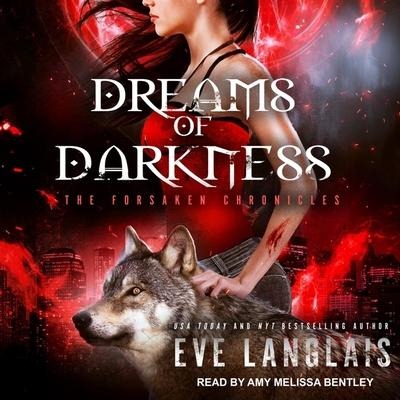 Dreams of Darkness Lib/E - Eve Langlais