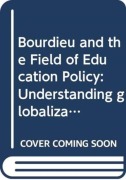 Cover-Bild zum Titel 'Bourdieu and the Field of Education Policy' von 'Bob Lingard, Shaun Rawolle'