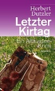 Cover-Bild zum Titel 'Letzter Kirtag' von 'Herbert Dutzler'