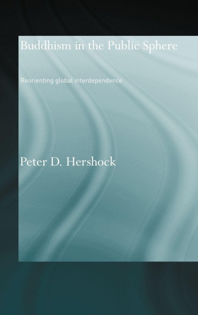 Buddhism in the Public Sphere - Peter D. Hershock