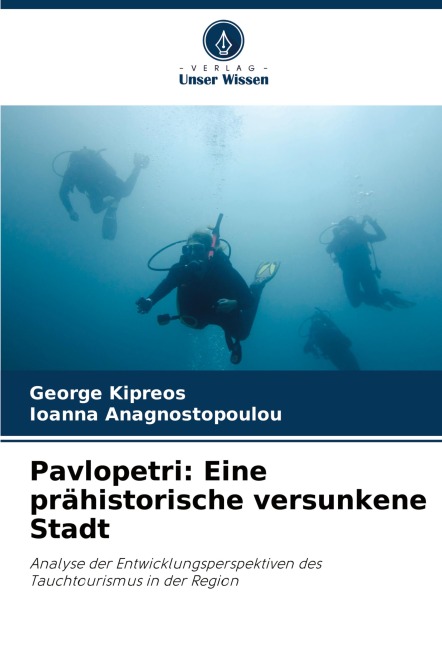 Pavlopetri: Eine prähistorische versunkene Stadt - George Kipreos, Ioanna Anagnostopoulou