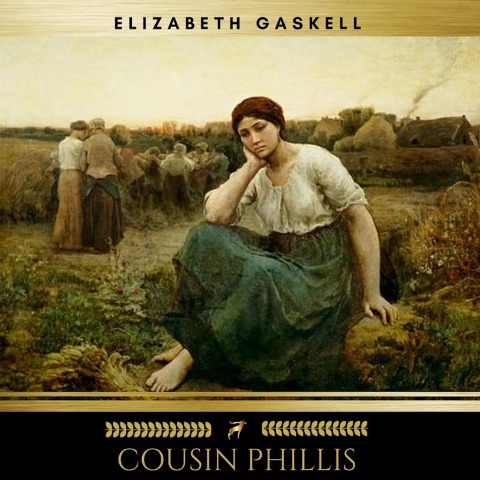 Cousin Phillis - Elizabeth Gaskell