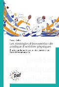 Cover-Bild zum Titel 'Les stratégies d'intervention de pratique d'activités physiques' von 'Tegwen Gadais'