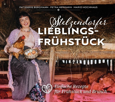 Stelzendorfer Lieblingsfrühstück - Doreen Bergmann, Petra Hermann