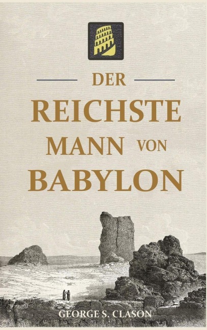 Der reichste Mann von Babylon - George Clason