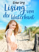 Cover-Bild zum Titel 'Lising von der Waterkant' von 'Else Ury'