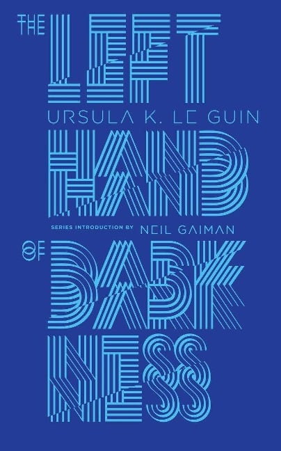 The Left Hand of Darkness - Ursula K Le Guin