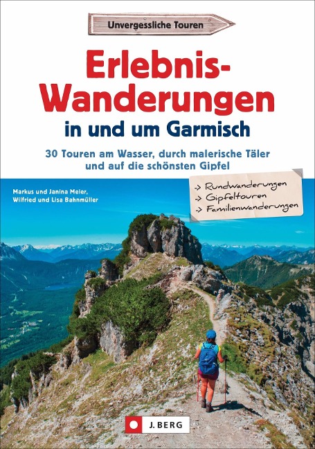 Erlebnis-Wanderungen in und um Garmisch - Markus Meier, Janina Meier