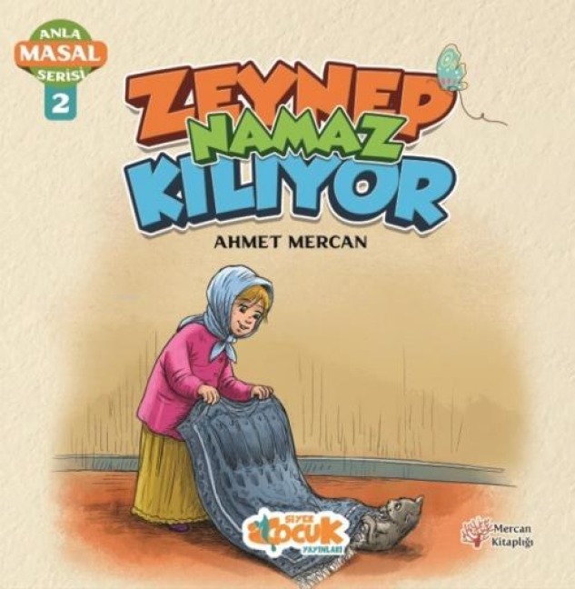 Anla Masal Serisi 2 - Zeynep Namaz Kiliyor - Ahmet Mercan