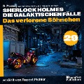 Cover-Bild zum Titel 'Das verlorene Söhnchen (Sherlock Holmes - Die galaktischen Fälle, Folge 29)' von 'Arthur Conan Doyle, S. Pomej'