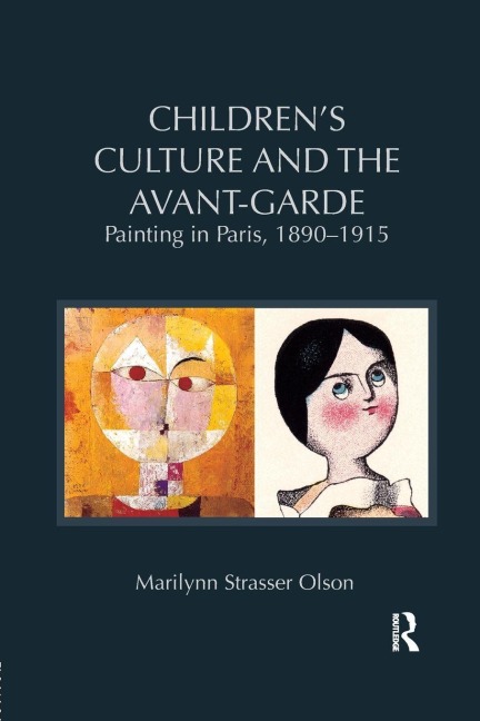 Children's Culture and the Avant-Garde - Marilynn Strasser Olson