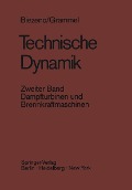 Technische Dynamik - Cornelis B. Biezeno, Richard Grammel