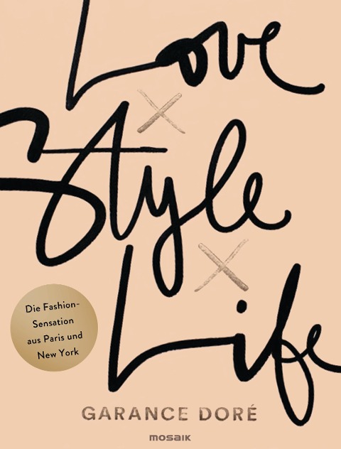 Love x Style x Life - Garance Doré