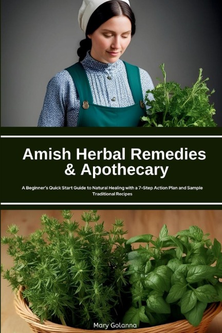 Amish Herbal Remedies & Apothecary - Mary Golanna