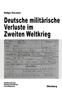Cover-Bild zum Titel 'Deutsche militärische Verluste im Zweiten Weltkrieg' von 'Rüdiger Overmans'