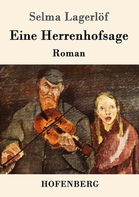 Eine Herrenhofsage - Selma Lagerlöf