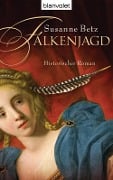 Falkenjagd - Susanne Betz