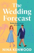 Cover-Bild zum Titel 'The Wedding Forecast' von 'Nina Kenwood'