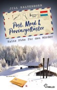 Cover-Bild zum Titel 'Post, Mord und Provinzgeflüster - Kalte Füße für den Mörder' von 'Jill Kaltenborn'