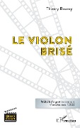 Cover-Bild zum Titel 'Le violon brisé' von 'Bourcy'