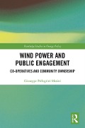 Cover-Bild zum Titel 'Wind Power and Public Engagement' von 'Giuseppe Pellegrini-Masini'