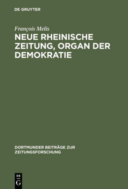 Neue Rheinische Zeitung, Organ der Demokratie - François Melis
