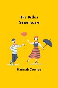 Cover-Bild zum Titel 'The Belle'S Stratagem' von 'Hannah Cowley'