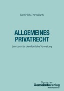 Cover-Bild zum Titel 'Allgemeines Privatrecht' von 'Dominik M. Kowalczyk'