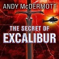 Cover-Bild zum Titel 'The Secret of Excalibur Lib/E' von 'Andy McDermott'