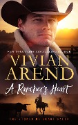 Cover-Bild zum Titel 'A Rancher's Heart (Heart Falls, #1)' von 'Vivian Arend'