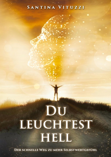 DU LEUCHTEST HELL - Santina Vituzzi