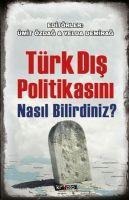 Türk Dis Politikasini Nasil Bilirdiniz - Ümit Özdag, Yelda Demirag