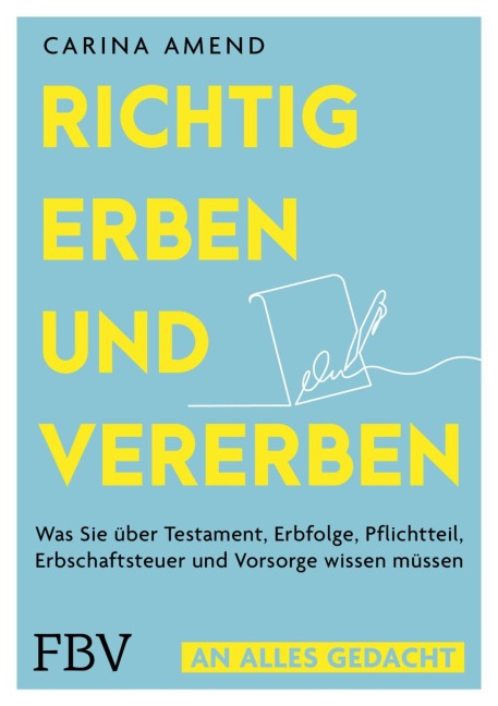 Richtig erben und vererben - Carina Amend