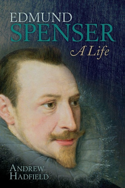 Edmund Spenser - Andrew Hadfield