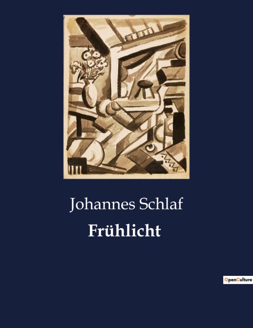 Frühlicht - Johannes Schlaf