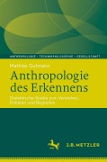 Cover-Bild zum Titel 'Anthropologie des Erkennens' von 'Mathias Gutmann'