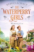 Die Waterperry Girls - Blumenjahre - Rebecca Maly