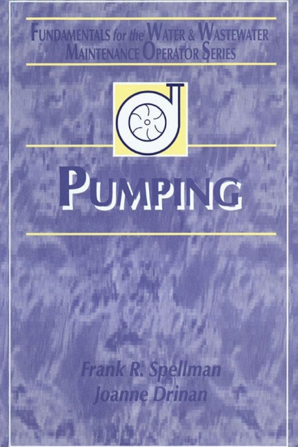 Pumping - Frank R. Spellman, Joanne Drinan