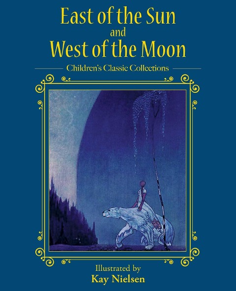 East of the Sun and West of the Moon - 