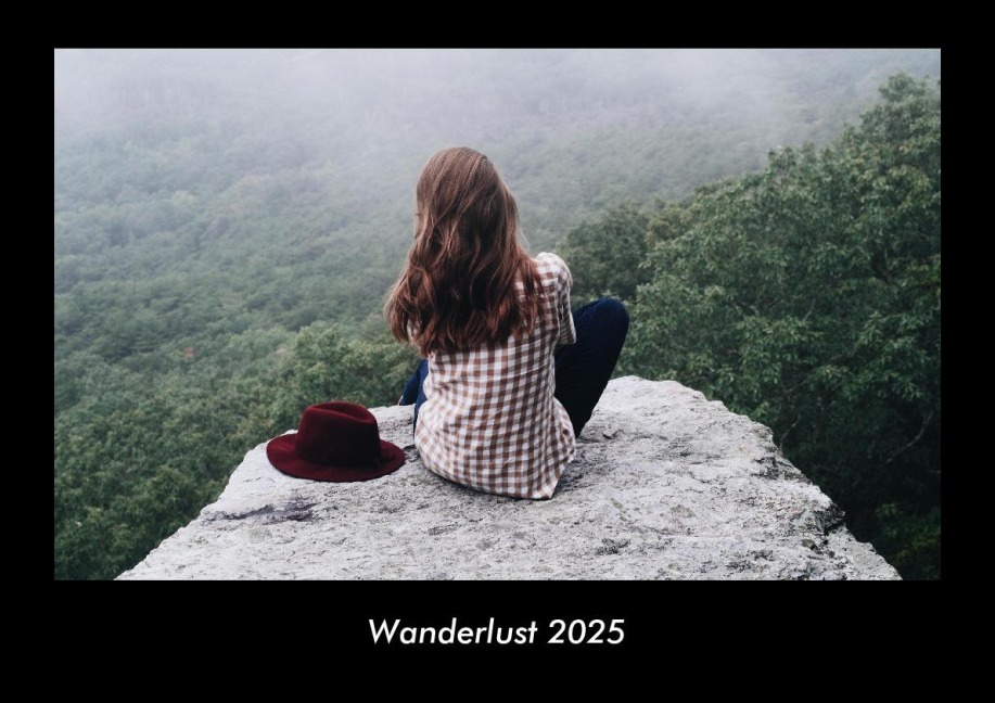 Wanderlust 2025 Fotokalender DIN A3 - Tobias Becker