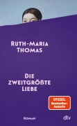 Cover-Bild zum Titel 'Die zweitgrößte Liebe' von 'Ruth-Maria Thomas'