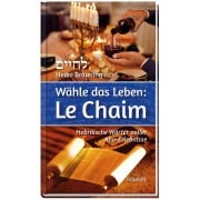 Cover-Bild zum Titel 'Wähle das Leben: Le Chaim' von 'Heiko Bräuning'