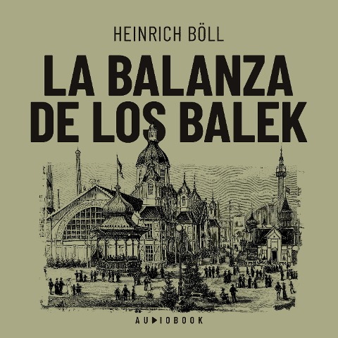 La balanza de los Balek - Heinrich Böll