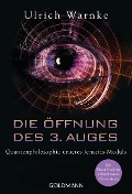 Die Öffnung des 3. Auges - Ulrich Warnke