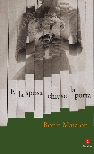 E la sposa chiuse la porta - Ronit Matalon