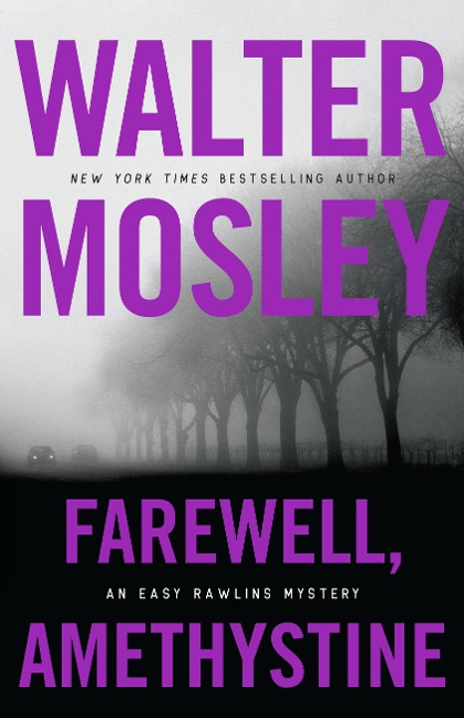 Farewell, Amethystine - Walter Mosley